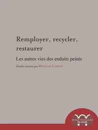 Remployer, recycler, restaurer