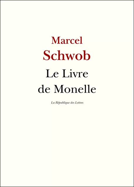 Le Livre de Monelle - Marcel Schwob - République des Lettres