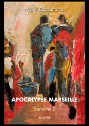 Apocalypse Marseille