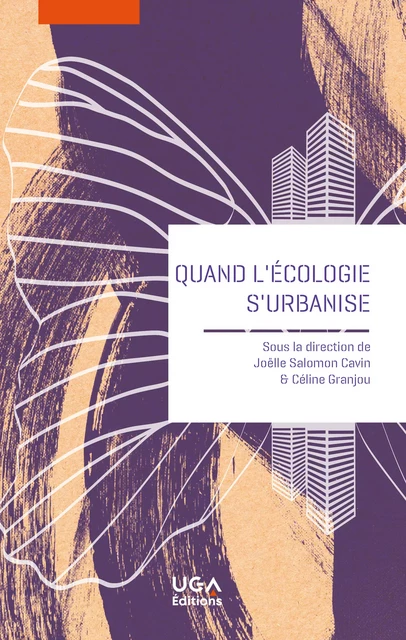 Quand l’écologie s’urbanise -  - UGA Éditions