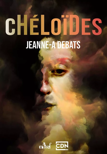 Chéloïdes - Jeanne-A Debats - Nouvelles Éditions Actu SF