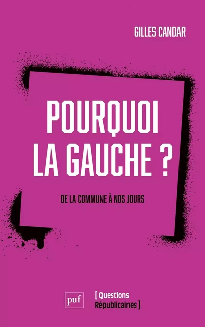 Pourquoi la gauche ? - Gilles Candar - Humensis