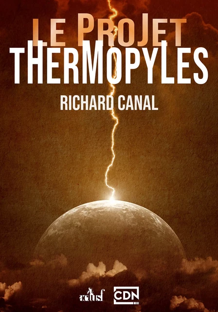 Le projet Thermopyles - Richard Canal - Nouvelles Éditions Actu SF