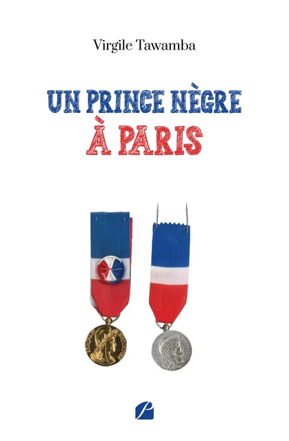 Un prince nègre à Paris - Virgile Tawamba - Editions du Panthéon