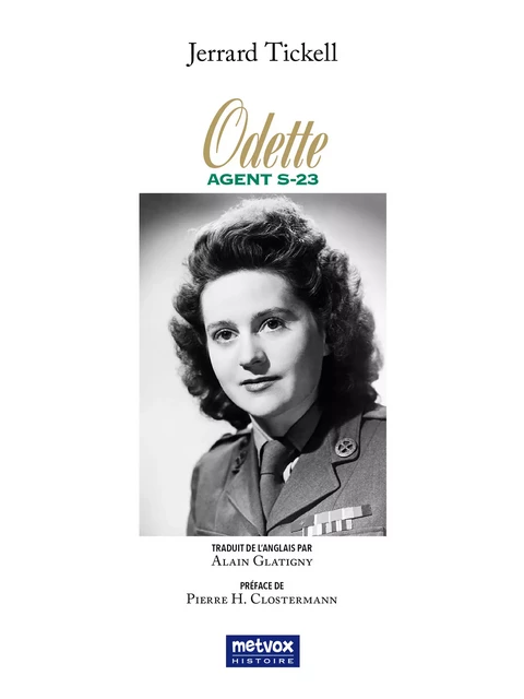 Odette, agent S-23 - Jerrard Tickell - Metvox Publications