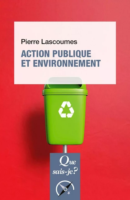 Action publique et environnement - Pierre Lascoumes - Humensis