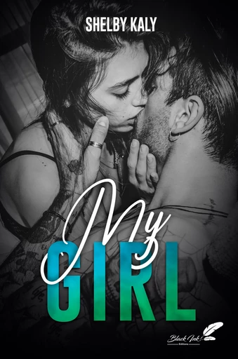 My Girl - Shelby Kaly - Black Ink Editions