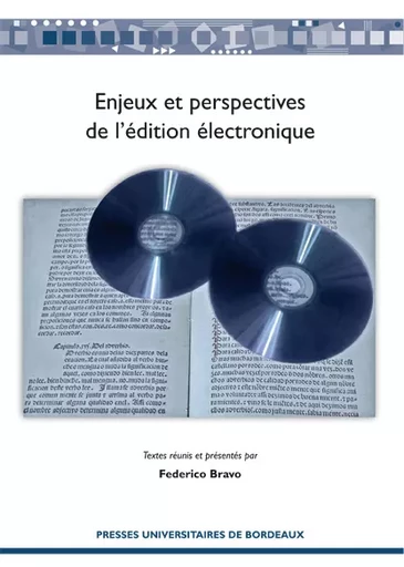 Enjeux et perspectives de l'édition numérique -  - Presses universitaires de Bordeaux