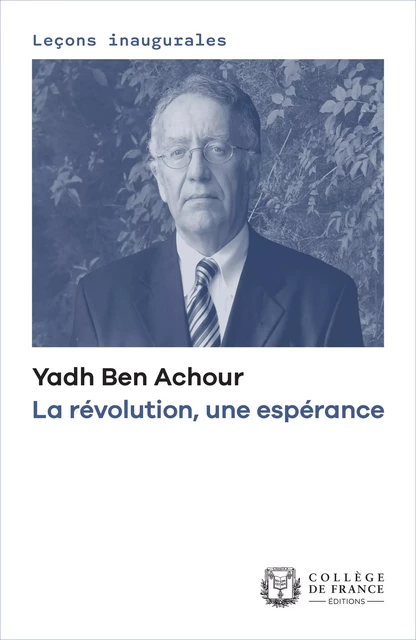 La révolution, une espérance - Ben Yadh Achour - Fayard