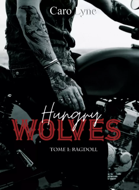 Hungry Wolves - Caro Lyne - Editions Scarlett