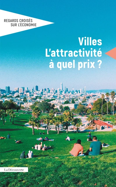 Regards croisées sur l'économie n° 28 - Villes -  Collectif - Revues La Découverte