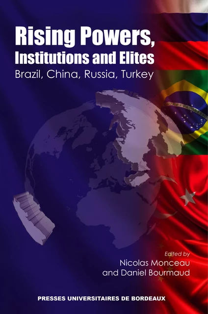 Rising Powers, Institutions and Elites -  - Presses universitaires de Bordeaux