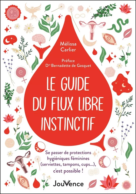 Le guide du flux libre instinctif - Mélissa Carlier - Éditions Jouvence