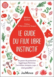 Le guide du flux libre instinctif