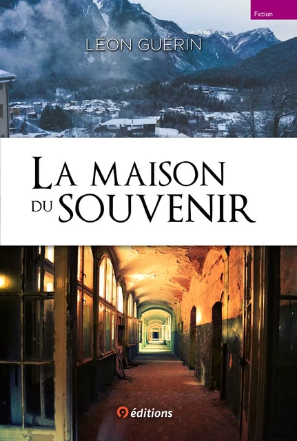 La maison du souvenir - GUERIN Léon - 9 éditions