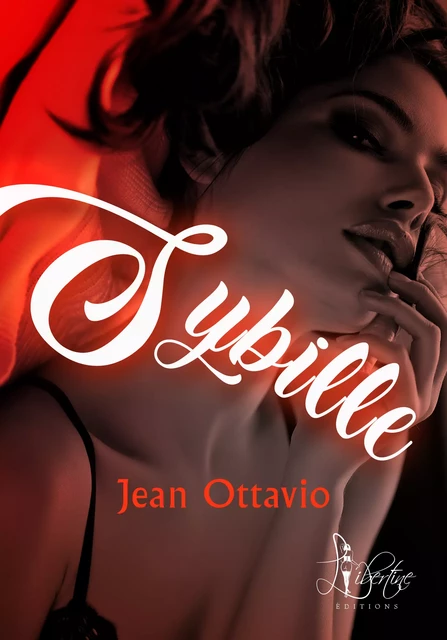 Sybille - Jean Ottavio - Libertine Editions