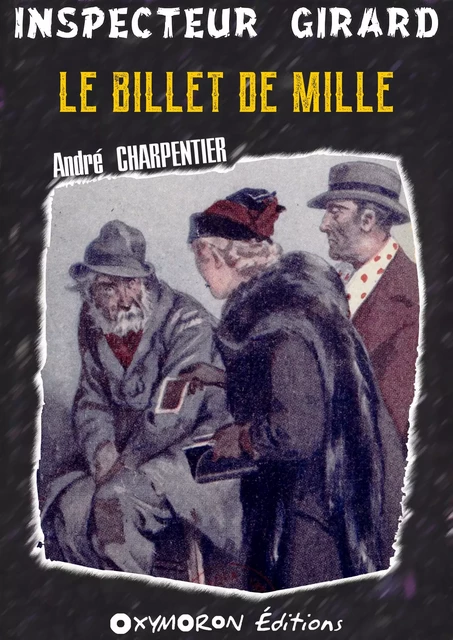 Le billet de mille - André Charpentier - OXYMORON Éditions