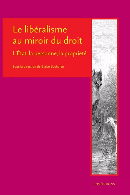 Le libéralisme au miroir du droit -  - ENS Éditions