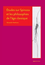 Études sur Spinoza et les philosophies de l’âge classique