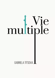 Vie multiple