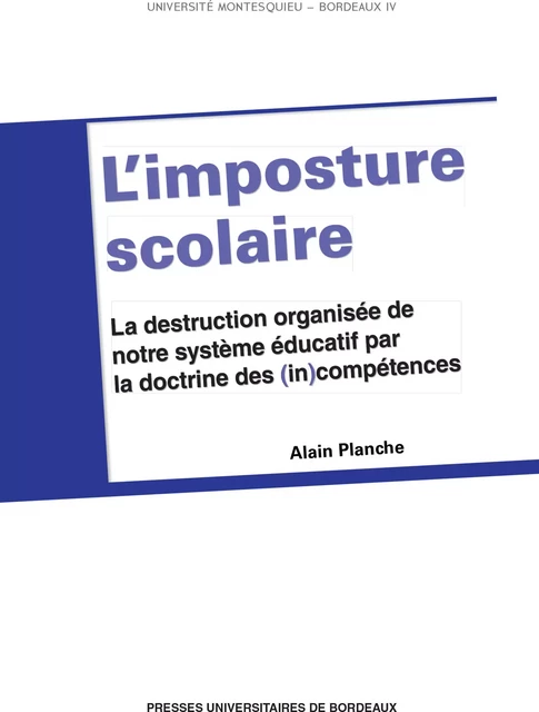 L'Imposture scolaire - Alain Planche - Presses universitaires de Bordeaux