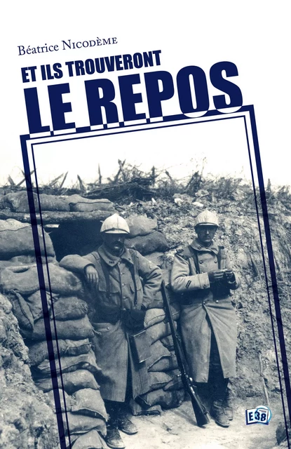 Et ils trouveront le repos - Béatrice Nicodème - Les éditions du 38