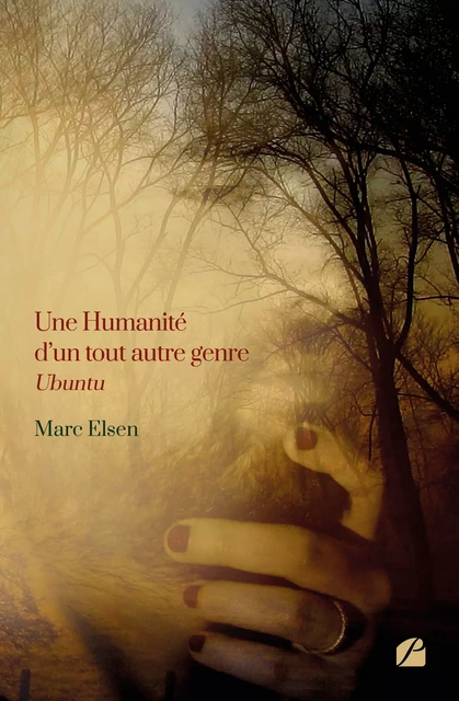 Une Humanité d’un tout autre genre - Ubuntu - Marc Elsen - Editions du Panthéon