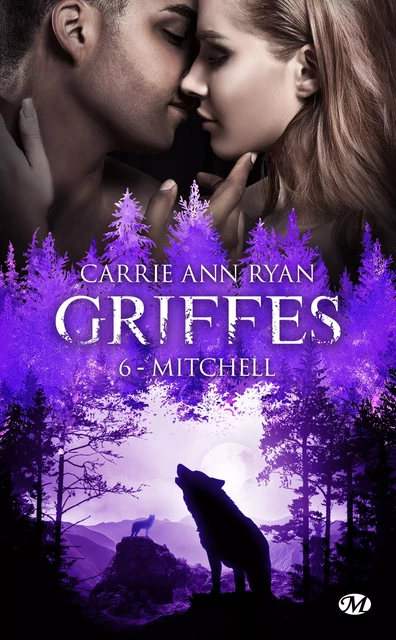 Griffes, T6 : Mitchell - Carrie Ann Ryan - Milady