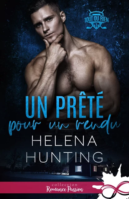 Un prêté pour un rendu - Helena Hunting - Collection Infinity