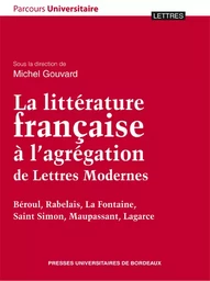 La Littérature française à l'agrégation de Lettres Modernes