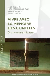 Vivre avec la mémoire des conflits