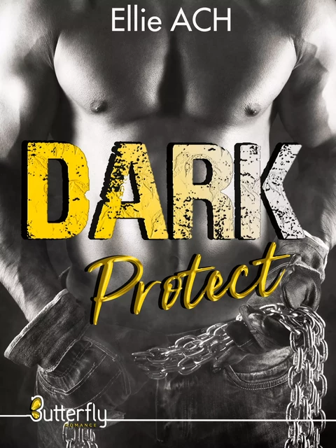 DARK protect - Ellie Ach - Butterfly Éditions