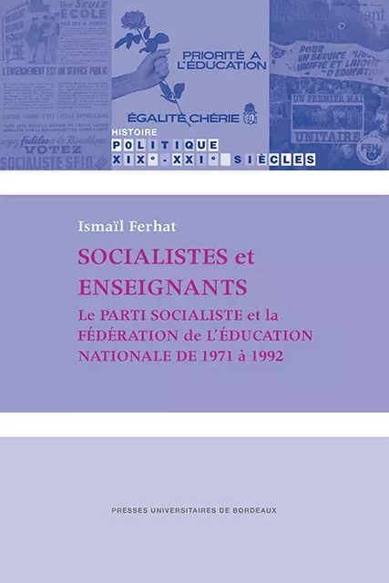 Socialistes et enseignants - Ismaïl Ferhat - Presses universitaires de Bordeaux