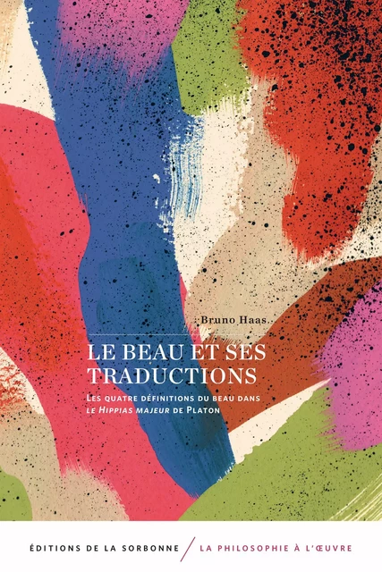 Le beau et ses traductions - Bruno Haas - Éditions de la Sorbonne