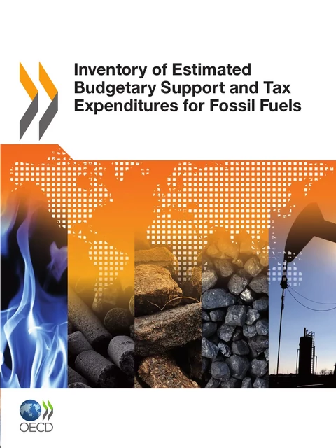 Inventory of Estimated Budgetary Support and Tax Expenditures for Fossil Fuels -  Collective - OECD