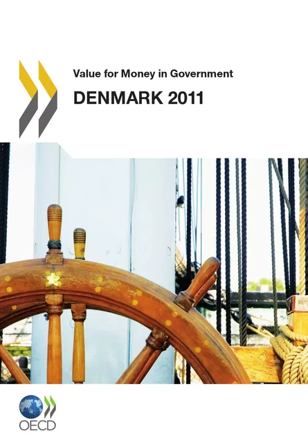 Value for Money in Government: Denmark 2011 -  Collective - OECD