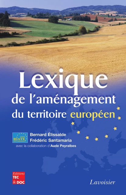 Lexique de l'aménagement du territoire européen - Frédéric Santamaria, Aude Peyralbes - Tec & Doc