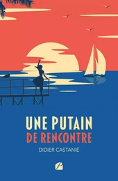 Une putain de rencontre