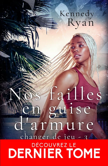 Nos failles en guise d'armure - Kennedy Ryan - Pemberley