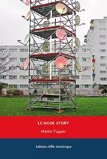 Le Mode Story - Martin Tupper - Éditions è®e