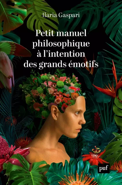 Petit manuel philosophique à l'intention des grands émotifs - Ilaria Gaspari - Humensis