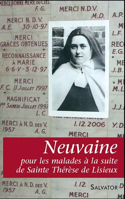 Neuvaine pour les malades à la suite de Thérèse de Lisieux - Notre-Dame des Victoires - Éditions Salvator