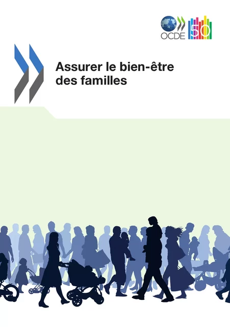 Assurer le bien-être des familles -  Collectif - OECD