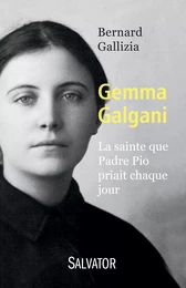 Gemma Galgani, la sainte que Padre Pio priait chaque jour