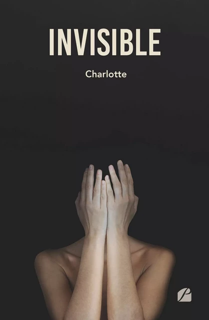 Invisible -  Charlotte - Editions du Panthéon