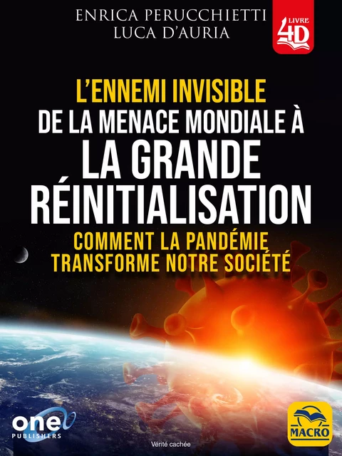 L'ennemi invisible 4D. De la menace mondiale à la grande reinitialisation - Enrica Perucchietti, Luca d'Auria - Macro Editions