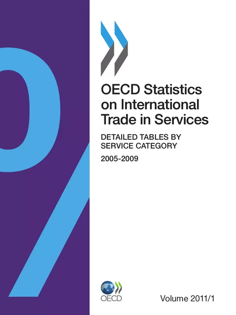 OECD Statistics on International Trade in Services, Volume 2011 Issue 1 -  Collective - OECD