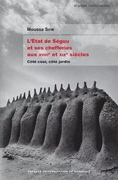 L'État de Ségou et ses chefferies aux XVIIIe et XIXe siècles