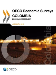 OECD Economic Surveys: Colombia 2013