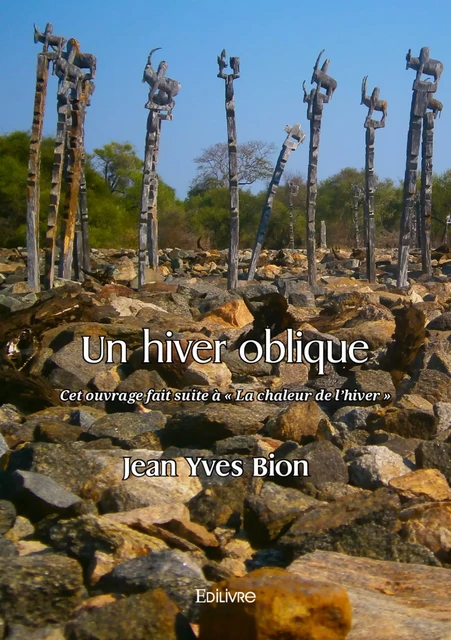 Un hiver oblique - Jean Yves Bion - Editions Edilivre